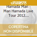 Hamada Mari - Mari Hamada Live Tour 2012 Legenda cd