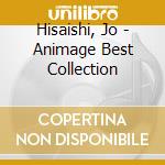 Hisaishi, Jo - Animage Best Collection cd musicale di Hisaishi, Jo