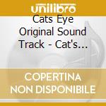Cats Eye Original Sound Track - Cat's Eye Original Soundtrack cd