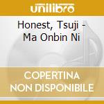 Honest, Tsuji - Ma Onbin Ni cd
