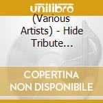 (Various Artists) - Hide Tribute 4-Classical Spirits- cd