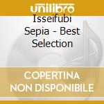 Isseifubi Sepia - Best Selection