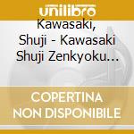 Kawasaki, Shuji - Kawasaki Shuji Zenkyoku Shuu-Osaka Amayadori- cd