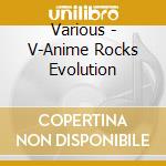 Various - V-Anime Rocks Evolution cd