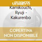 Kamikouchi, Ryuji - Kakurenbo cd