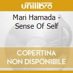Mari Hamada - Sense Of Self cd