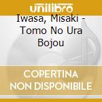 Iwasa, Misaki - Tomo No Ura Bojou cd