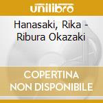 Hanasaki, Rika - Ribura Okazaki cd
