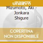 Mizumoto, Aki - Jonkara Shigure cd