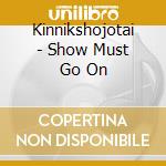 Kinnikshojotai - Show Must Go On cd
