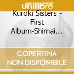 Kuroki Sisters - First Album-Shimai No Yume Uta Tsuzuri- cd
