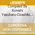 Compiled By Konishi Yasuharu-Ozashiki Japan / Various cd
