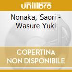 Nonaka, Saori - Wasure Yuki cd