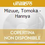 Mizuue, Tomoka - Hannya cd