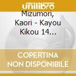 Mizumori, Kaori - Kayou Kikou 14 -Yamatoji No Koi- cd