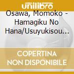 Osawa, Momoko - Hamagiku No Hana/Usuyukisou No Koi/Kaze No Oka cd
