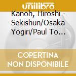 Kanoh, Hiroshi - Sekishun/Osaka Yogiri/Paul To Pola No You Ni cd