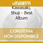 Kawasaki, Shuji - Best Album cd