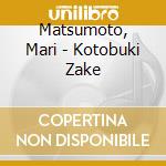 Matsumoto, Mari - Kotobuki Zake cd