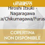Hiroshi Itsuki - Nagaragawa Enka/Chikumagawa/Furusato cd