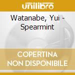 Watanabe, Yui - Spearmint cd musicale di Watanabe, Yui