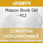 Maison Book Girl - 412 cd