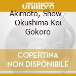 Akimoto, Show - Okushima Koi Gokoro