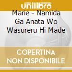 Marie - Namida Ga Anata Wo Wasureru Hi Made cd musicale