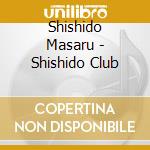 Shishido Masaru - Shishido Club cd
