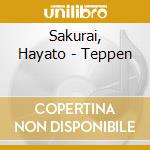 Sakurai, Hayato - Teppen cd