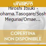 Hiroshi Itsuki - Yokohama.Tasogare/Soshite.. Meguriai/Omae To Futari cd