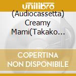 (Audiocassetta) Creamy Mami(Takako Ohta) - Magical Angel Creamy Mami 80'S On Cassette cd
