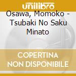 Osawa, Momoko - Tsubaki No Saku Minato cd