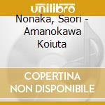 Nonaka, Saori - Amanokawa Koiuta cd