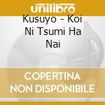 Kusuyo - Koi Ni Tsumi Ha Nai cd