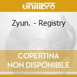 Zyun. - Registry cd