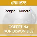 Zanpa - Kimete! cd