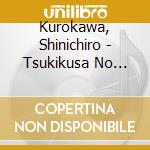 Kurokawa, Shinichiro - Tsukikusa No Yado cd