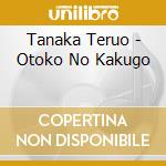 Tanaka Teruo - Otoko No Kakugo cd
