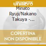 Minato Ryuji/Nakano Takuya - Nemophila No Saku Oka De/Silhouette cd