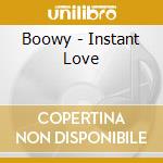 Boowy - Instant Love cd