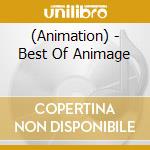 (Animation) - Best Of Animage cd