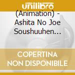 (Animation) - Ashita No Joe Soushuuhen Original Sound Track (2 Cd) cd