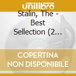 Stalin, The - Best Sellection (2 Cd) cd musicale di Stalin, The