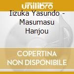 Iizuka Yasundo - Masumasu Hanjou cd