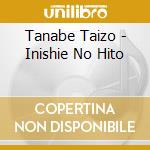 Tanabe Taizo - Inishie No Hito cd