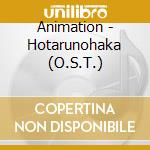 Animation - Hotarunohaka (O.S.T.) cd musicale