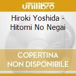 Hiroki Yoshida - Hitomi No Negai cd
