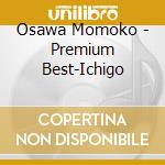 Osawa Momoko - Premium Best-Ichigo cd