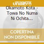 Okamoto Kota - Towa No Numa Ni Ochita Marionette cd